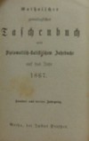 Taschenbuch nebst Diplomatisch-statistischen Jahrbuche aus das Jahr 1867
