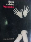 Ruce vzhůru, Veroniko