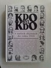 Kdo byl kdo v našich dějinách do roku 1918