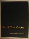 Life at The Cross