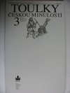 Toulky českou minulostí 3