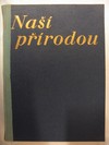 Naší přírodou obrázkový čtrnáctideník pro milovníky přírody IV.ročník