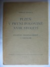 Plzeň v první polovině XVIII.století (poměry hospodářské a sociální)