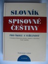 Slovník spisovné češtiny pro školu a veřejnost