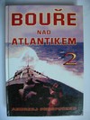 Bouře nad Atlantikem 2