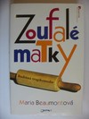 Zoufalé matky
