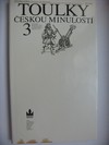 Toulky českou minulostí 3