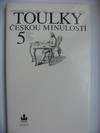 Toulky českou minulostí 5