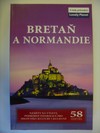 Bretaň a Normandie