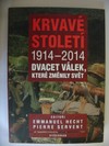 Krvavé století 1914-2014