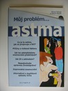 Můj problém ...Astma