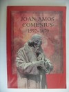 Joan Amos Comenius 1590 – 1670