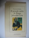 Il Grande Rabi di Praga Jehudah Low