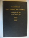 A history of the American Drama from the civil war to the present day