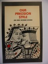 Our Precision Style